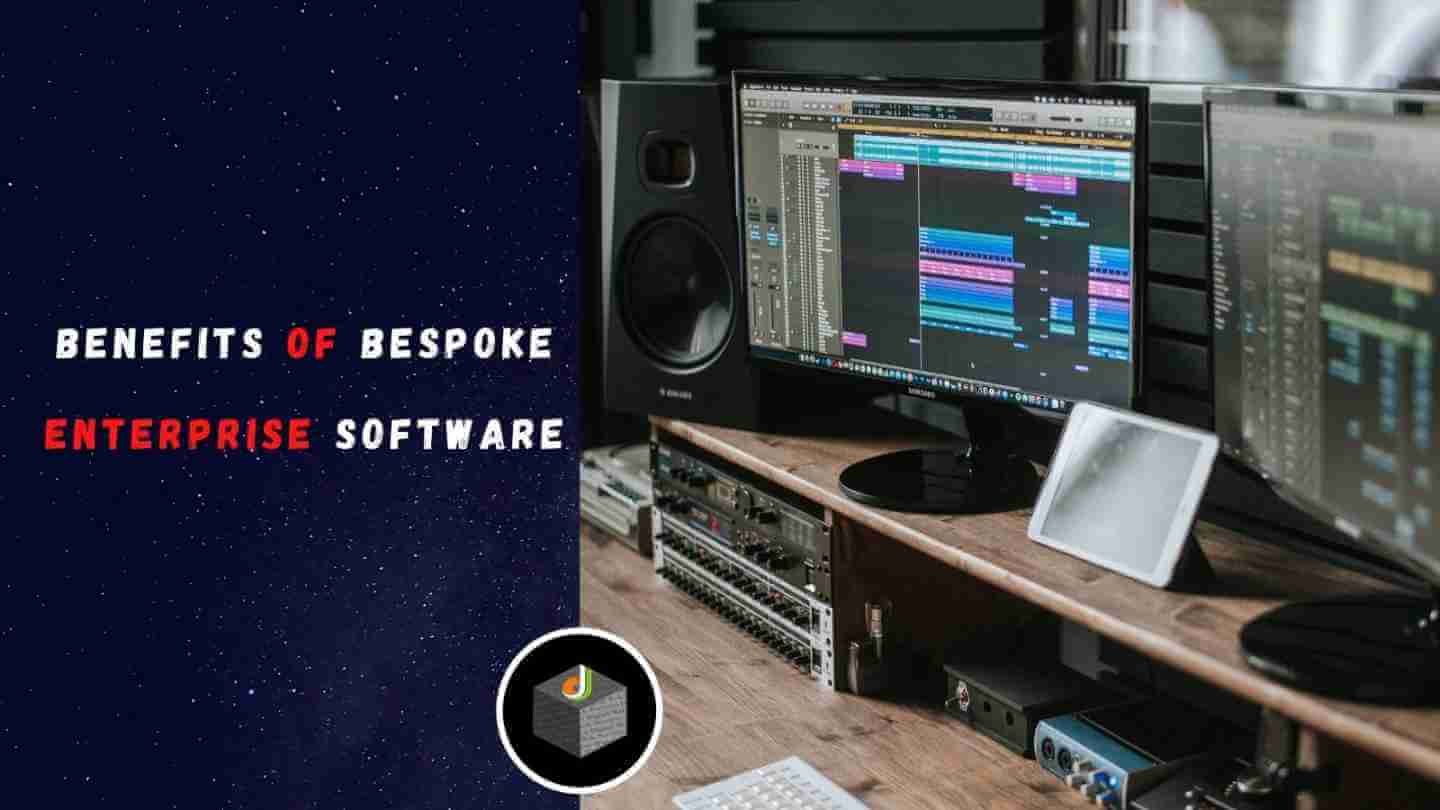 Benefits of Bespoke Enterprise Software