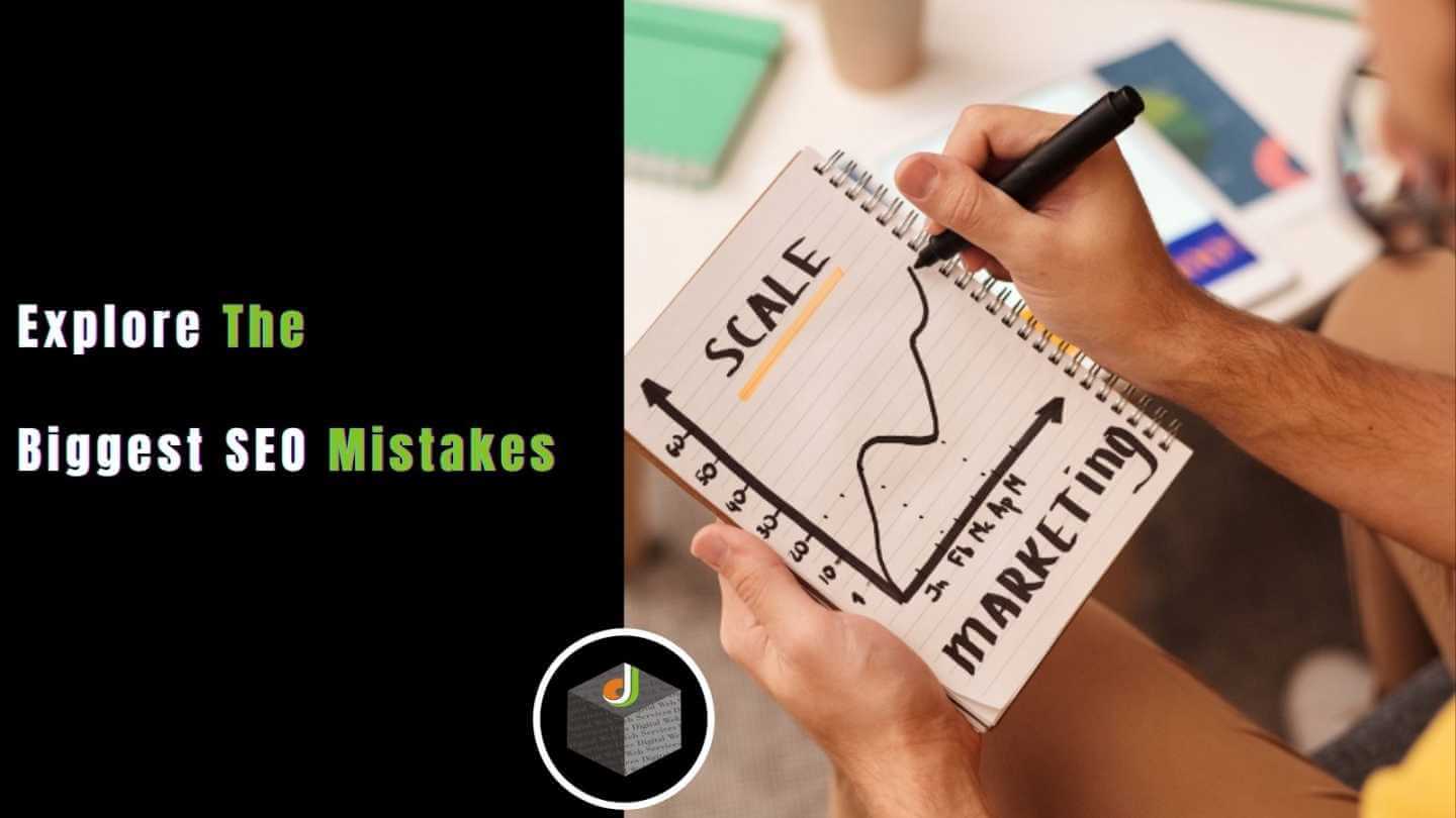 explore the biggest SEO mistakes