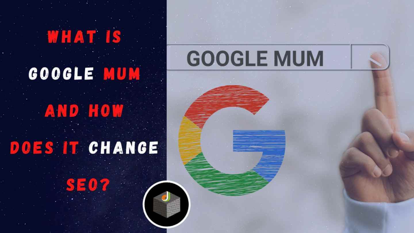 What is Google MUM and How Does it Change SEO?